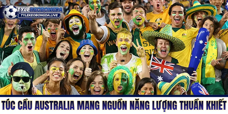 Bóng Đá Úc - Bản Lĩnh Chuột Túi Và Sự Trỗi Dậy Đầy Khát Vọng 75 Túc cầu Australia mang một nguồn năng lượng thuần khiết