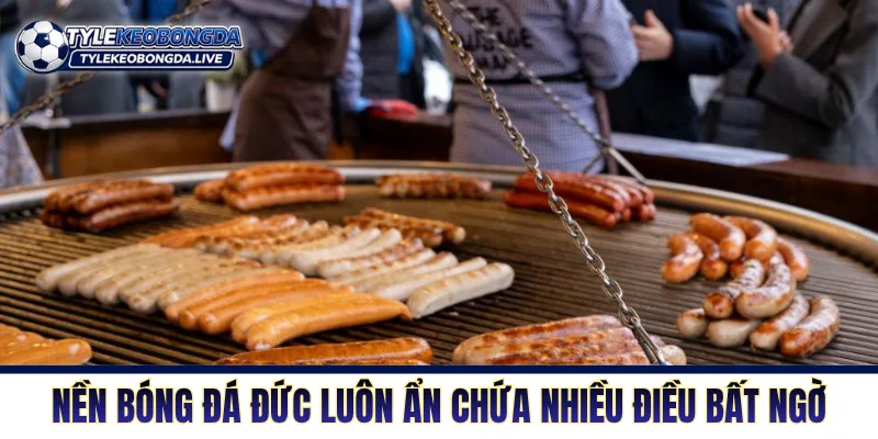 Đức - Bản Lĩnh Và Bản Sắc Bền Vững Hàng Đầu Lục Địa Già 71 Nền bóng đá Đức luôn ẩn chứa nhiều điều bất ngờ