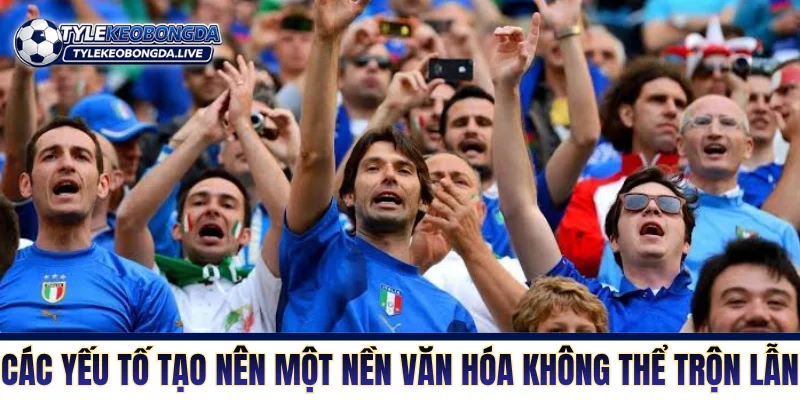 Bóng Đá Italia Và Sức Sống Bền Bỉ Qua Nhiều Thập Kỷ 20 Các yếu tố tạo nên một nền văn hóa không thể trộn lẫn